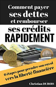 Comment payer ses dettes et rembourser ses crédits rapidement Ebooks Vendeur Pro
