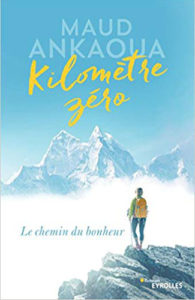 Kilomètre zéro Le chemin du bonheur Ebook Vendeur Pro