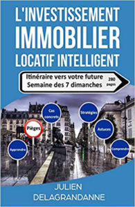 L'investissement immobilier locatif intelligent Itinéraire vers votre future semaine des 7 dimanches Vendeur Pro